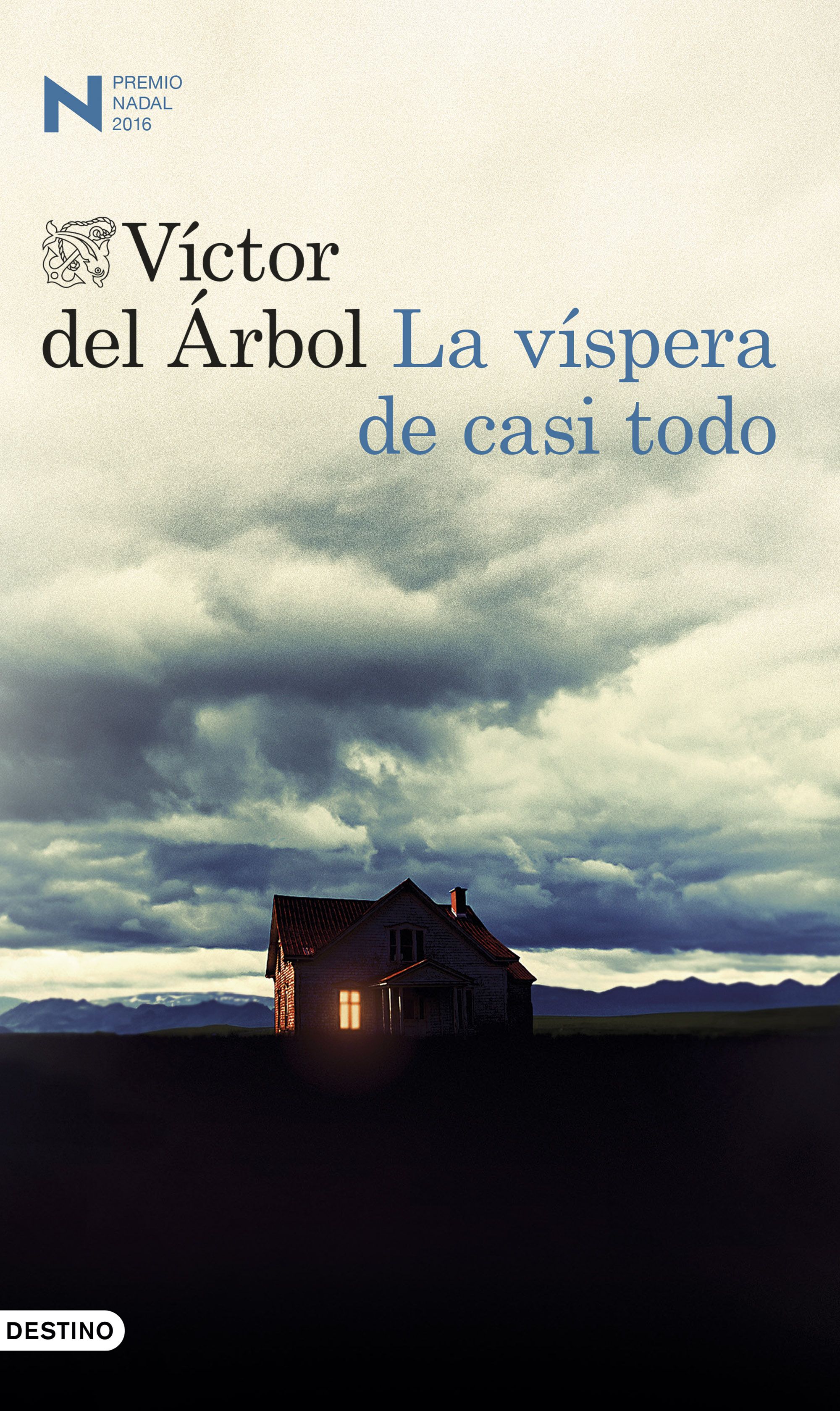 portada_la-vispera-de-casi-todo_victor-del-arbol_201601141102